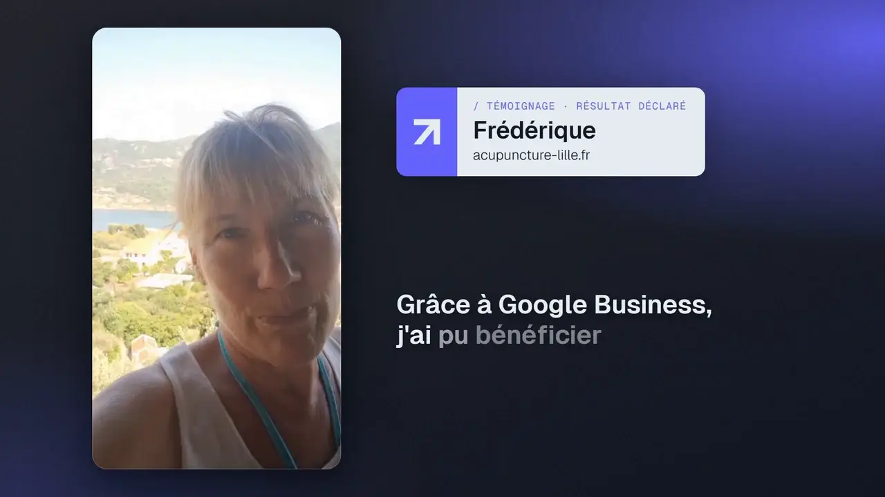 Témoignage de Frédérique, d’acupuncture-lille.fr : « Grâce à Google Business, j’ai pu bénéficier… »